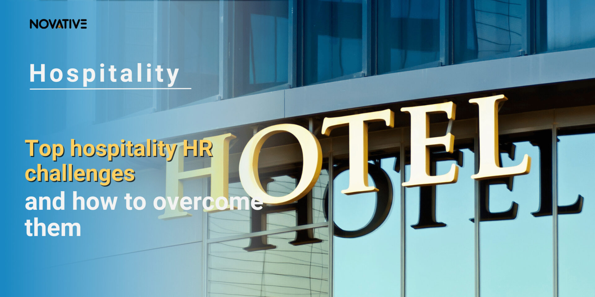 Top hospitality HR challenges and how to overcome them