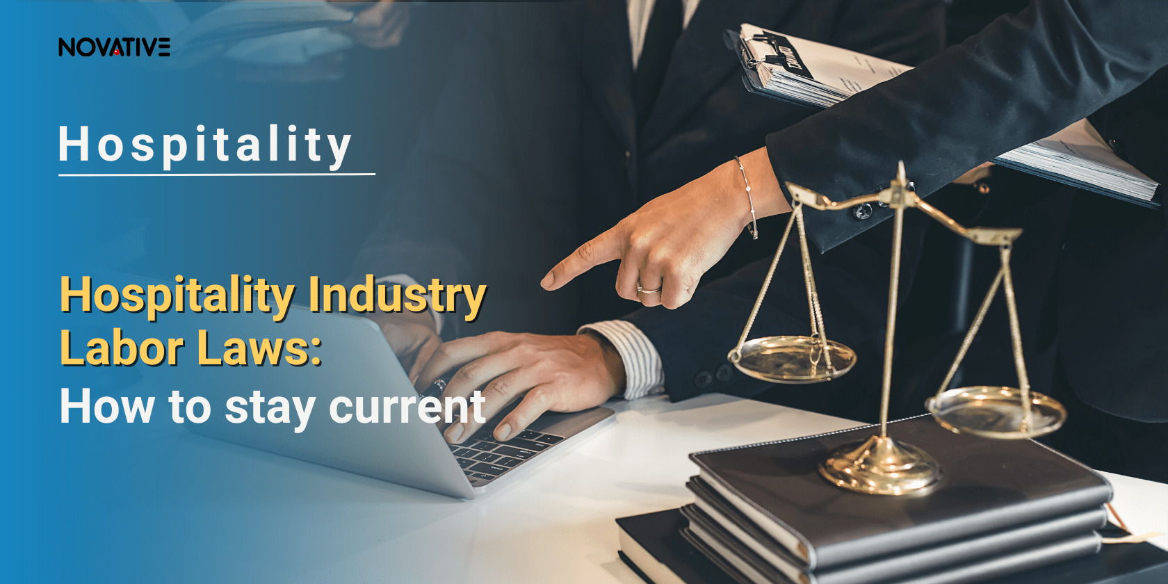 Hospitality Industry Labour Laws: How to Stay Current