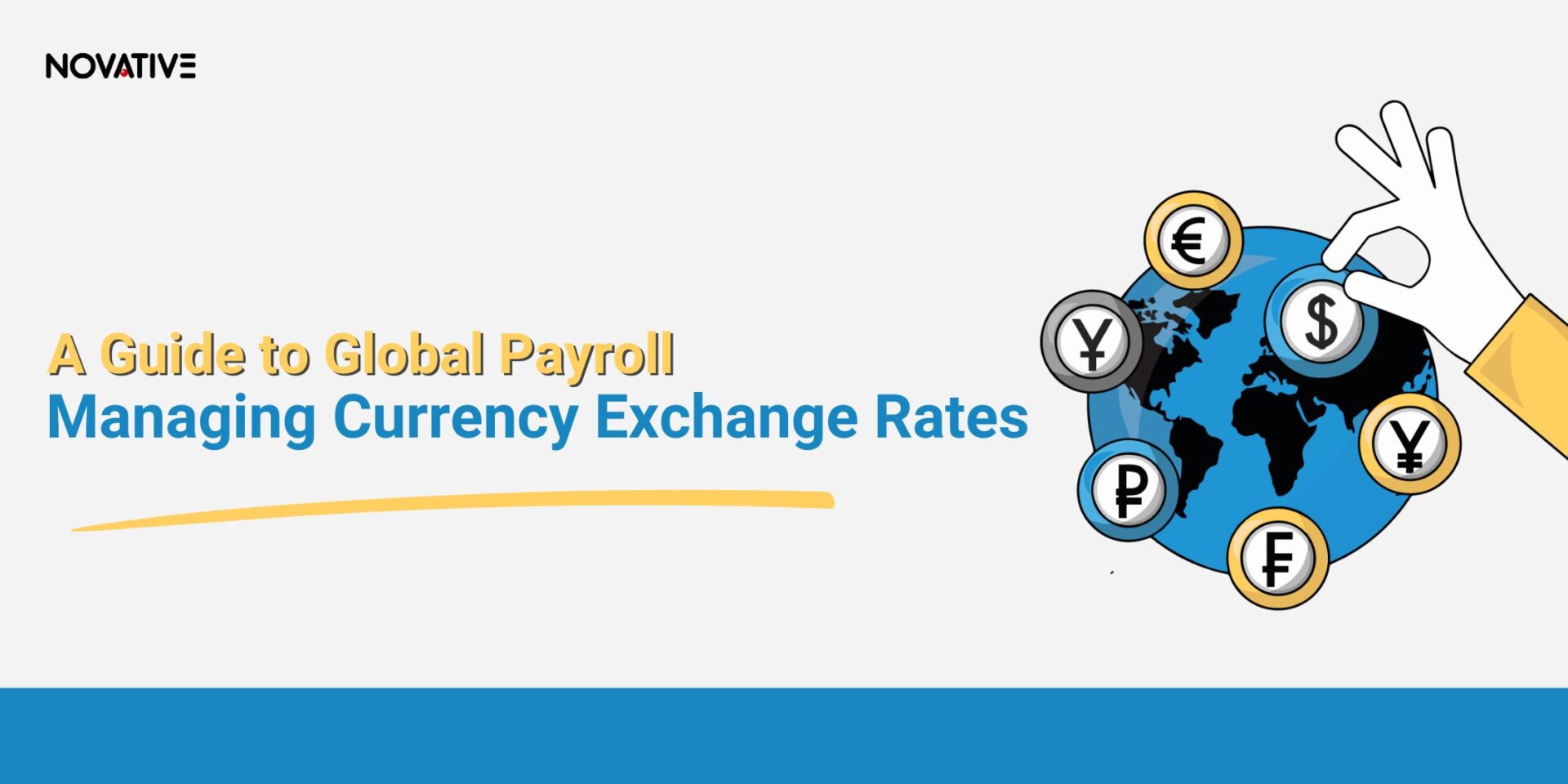 Managing Currency Exchange Rates | A Guide to Global Payroll
